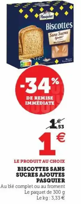 Super U Biscottes Sans Sucres Ajoutes offre