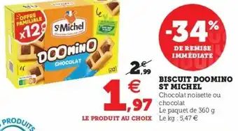 Super U Biscuit Doomino St Michel offre