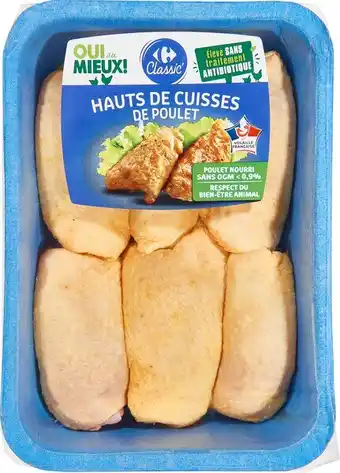 Carrefour CARREFOUR CLASSIC' Hauts de cuisse de poulet offre