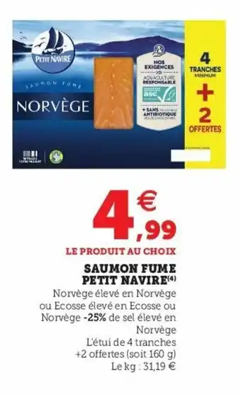 Super U Saumon Fume Petit Navire offre