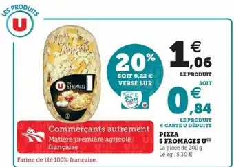 Super U Pizza 5 Fromages U offre