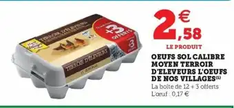 Super U Oeufs Sol Calibre Moyen Terroir offre