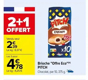 Carrefour Brioche Offre Eco PITCH offre