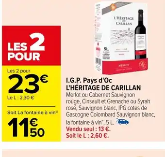 Carrefour I.G.P. Pays d'Oc L'HÉRITAGE DE CARILLAN offre