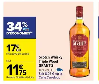 Carrefour Scotch Whisky Triple Wood GRANT'S offre