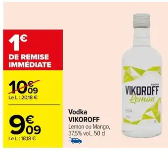 Carrefour Vodka VIKOROFF offre