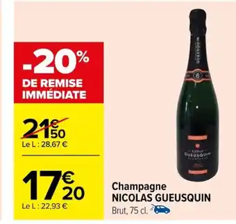 Carrefour Champagne NICOLAS GUEUSQUIN Brut, 75 cl. offre