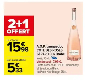 Carrefour A.O.P. Languedoc COTE DES ROSES GÉRARD BERTRAND offre