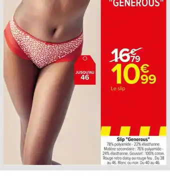 Carrefour SLIP "GENEROUS offre