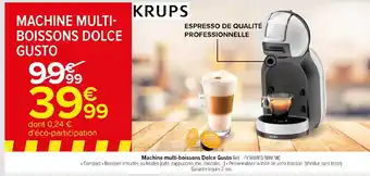 Carrefour MACHINE MULTI-BOISSONS DOLCE offre
