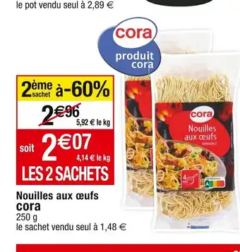 Cora x Carrefour Nouilles aux œufs offre