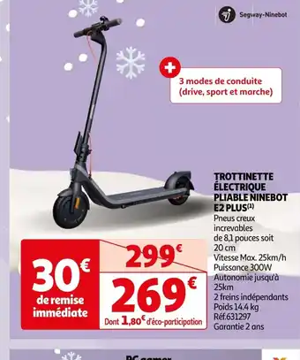 Auchan TROTTINETTE ÉLECTRIQUE PLIABLE NINEBOT E2 PLUS offre