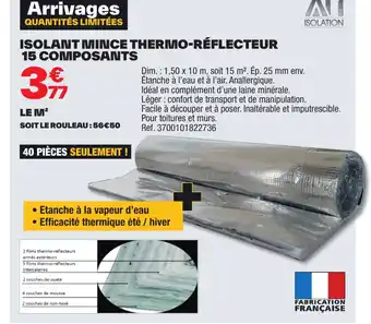 Brico Dépôt ISOLANT MINCE THERMO-RÉFLECTEUR 15 COMPOSANTS offre