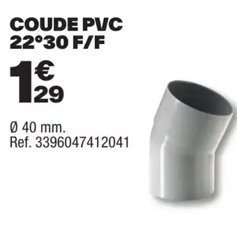 Brico Dépôt COUDE PVC offre