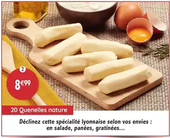 Maximo 20 Quenelles nature offre