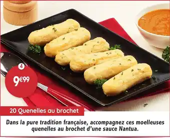 Maximo 20 Quenelles au brochet offre