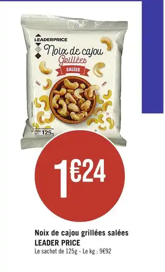 Casino Supermarchés LEADER PRICE Noix de cajou grillées salées offre