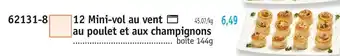 Maximo 12 Mini-vol au vent au poulet et aux champignons offre