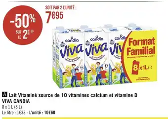 Casino Supermarchés VIVA CANDIA Lait Vitaminé source de 10 vitamines calcium et vitamine D offre