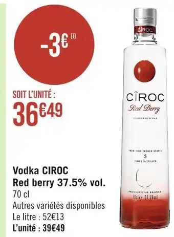 Casino Supermarchés CIROC Vodka Red berry 37.5% vol offre