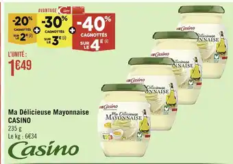 Casino Supermarchés CASINO Ma Délicieuse Mayonnaise offre
