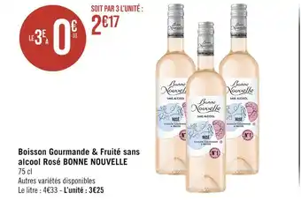 Casino Supermarchés BONNE NOUVELLE Boisson Gourmande & Fruité sans alcool Rosé offre