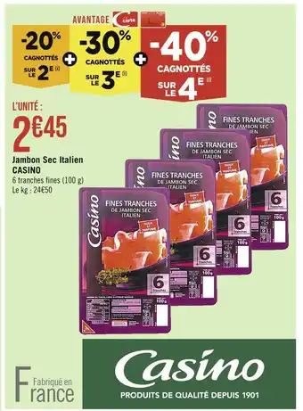 Casino Supermarchés CASINO Jambon Sec Italien offre