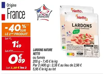 Netto NETTO LARDONS NATURE offre