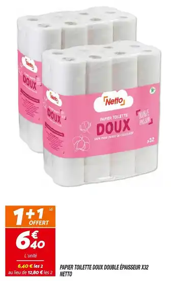 Netto NETTO PAPIER TOILETTE DOUX DOUBLE ÉPAISSEUR X32 offre
