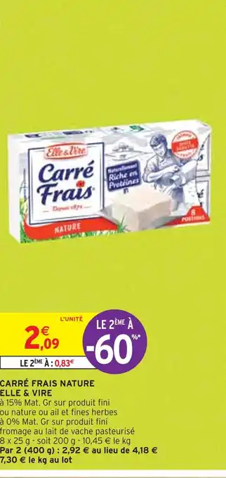 Intermarché ELLE & VIRE CARRÉ FRAIS NATURE offre