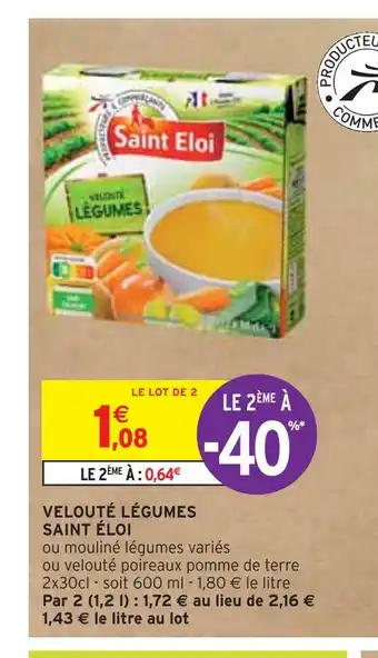 Intermarché SAINT ÉLOI VELOUTÉ LÉGUMES offre