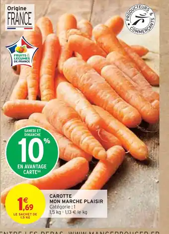 Intermarché MON MARCHE PLAISIR CAROTTE offre