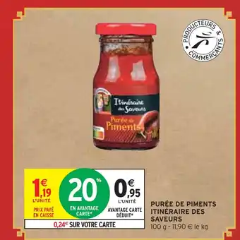Intermarché ITINÉRAIRE DES SAVEURS PURÉE DE PIMENTS offre