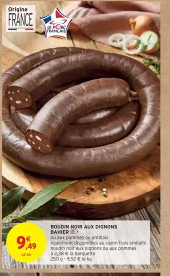 Intermarché BAHIER BOUDIN NOIR AUX OIGNONS offre