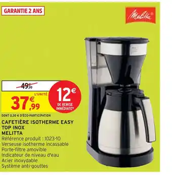 Intermarché MELITTA CAFETIÈRE ISOTHERME EASY TOP INOX offre