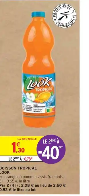 Intermarché LOOK BOISSON TROPICAL offre