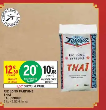 Intermarché LA JONQUE RIZ LONG PARFUMÉ THAÏ offre