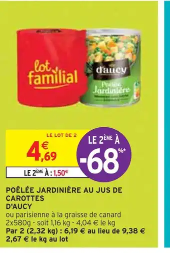 Intermarché D'AUCY POÊLÉE JARDINIÈRE AU JUS DE CAROTTES offre