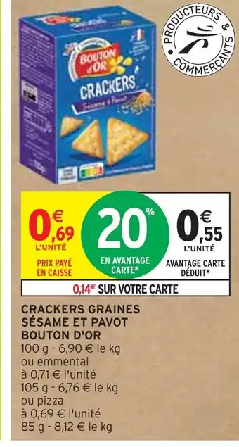 Intermarché BOUTON D'OR CRACKERS GRAINES SESAMES SÉSAME ET PAVOT offre