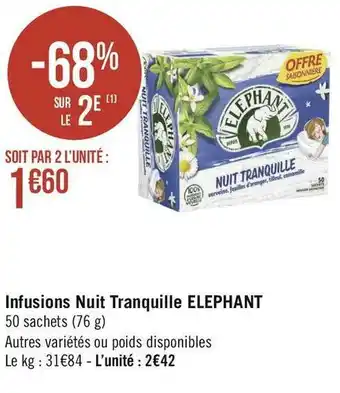 Géant Casino Elephant infusions nuit tranquille offre