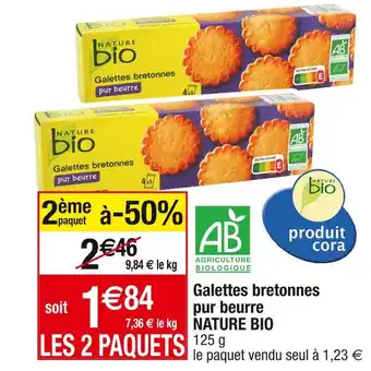 Cora x Carrefour NATURE BIO Galettes bretonnes pur beurre offre