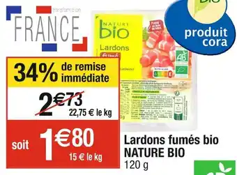 Cora x Carrefour NATURE BIO Lardons fumés bio offre