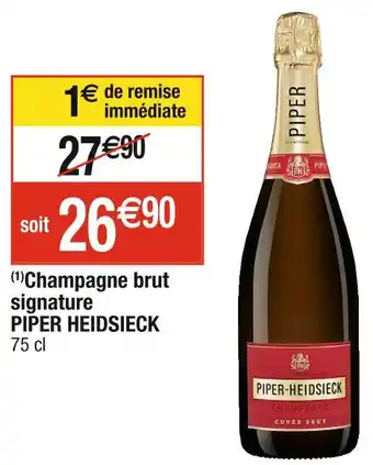 Cora x Carrefour PIPER HEIDSIECK Champagne brut signature offre