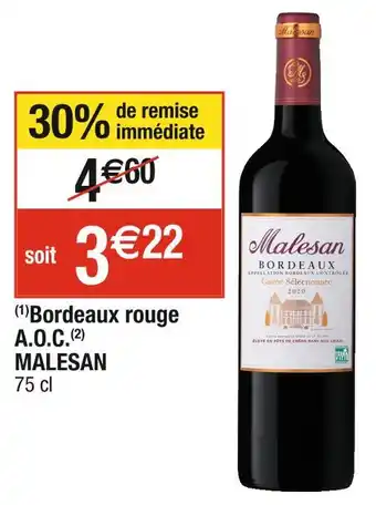 Cora x Carrefour MALESAN Bordeaux rouge A.O.C offre