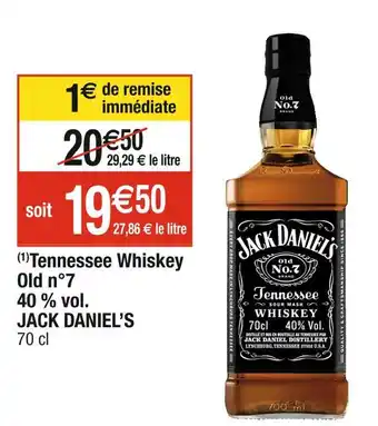 Cora x Carrefour JACK DANIEL’S Tennessee Whiskey Old n°7 40 % vol offre