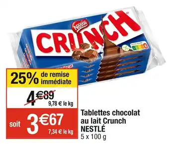 Cora x Carrefour NESTLÉ Tablettes chocolat au lait Crunch offre