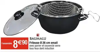 Cora x Carrefour BAUMALU Friteuse Ø 26 cm email offre