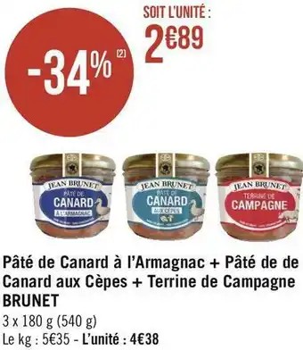 Géant Casino Jean brunet pâté de canard à l’armagnac + pâté de de canard aux cèpes + terrine de campagne offre