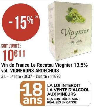 Géant Casino Ardechois coeur fidèle vin de france le recatou viognier 13.5% vol. offre