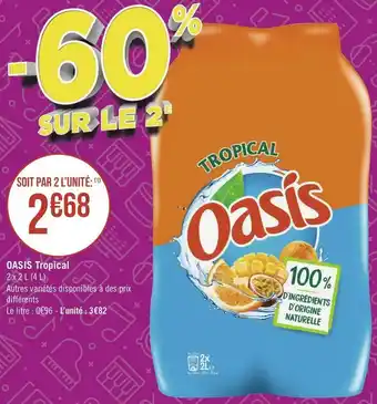Géant Casino Oasis oasis tropical offre